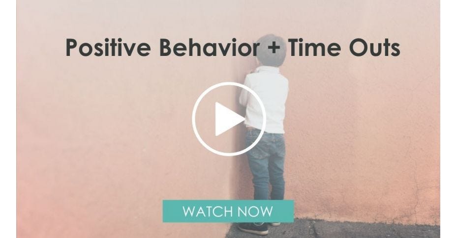 Positive Behavior + Time Outs